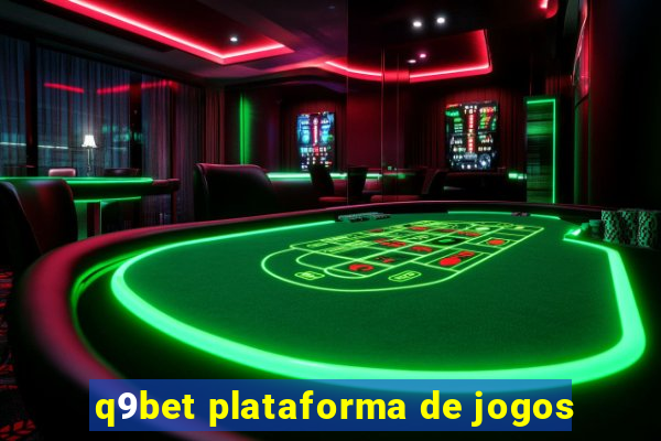 q9bet plataforma de jogos